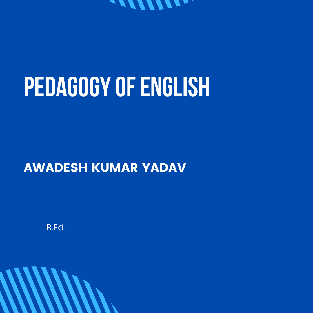 PEDAGOGY OF ENGLISH